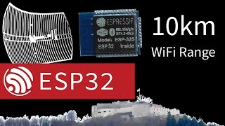 ESP32 WiFi Range Testing  10km using Directional Antenna [upl. by Corrie]