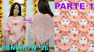 PARTE 1 Como tejer el poncho N° 26 a crochet en punto flores con hojitas paso a paso para niñas [upl. by Menon209]