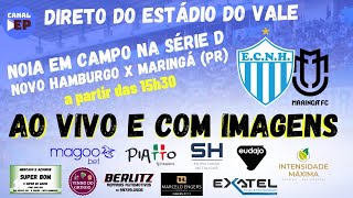 NOVO HAMBURGO X MARINGÁ PR  BRASILEIRÃO SÉRIE D  AO VIVO  270724 [upl. by Eelrahs]