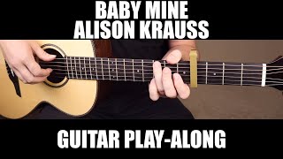 Baby Mine  Alison Krauss  Fingerstyle Guitar Cover  PlayAlong  Tab [upl. by Coady]