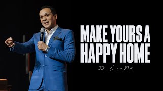 MAKE YOURS A HAPPY HOME   Pastor Lawrence Powell  Part 1 [upl. by Florencia]