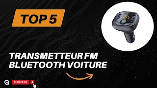 Top 5 Meilleur Transmetteur FM Bluetooth Voiture 2024 [upl. by Bradshaw403]