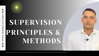 Supervision Methods amp principles Simple Explanation [upl. by Januarius364]