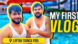 My First Vlog Visit on Layyah Tounsa Pool [upl. by Enilrem855]