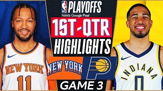 Indiana Pacers vs New York Knicks Game 3 Highlights 1stQTR  May 10  2024 NBA Playoffs [upl. by Gerdi]