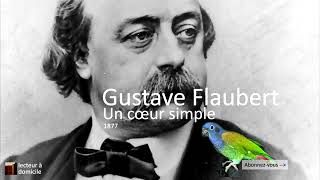 Un Coeur simple  Gustave Flaubert [upl. by Ardnuahs]