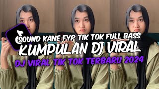 KUMPULAN DJ VIRAL TIK TOK TERBARU 2024 FULL BASS JEDAG JEDUG MENGKANE [upl. by Omlesna]