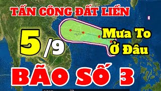 Dự báo thời tiết hôm nay ngày 5 Tháng 9 Năm 2024  Dự báo thời tiết 3 ngày tới  Tin Bão Số 3 [upl. by Dorene847]