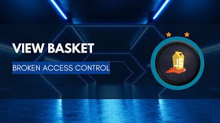 View Basket  Juice Shop  OWASP  Broken Access Control  Educational [upl. by Esina]