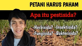 PENGERTIAN PESTISIDA SERTA GOLONGAN GOLONGANNYA  Herbisida Fungisida Insektisida Bakterisida [upl. by Ezechiel]