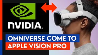 Nvidia bringing its Omniverse technology to Apples Vision Pro headset [upl. by Youngran163]