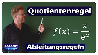 Quotientenregel x geteilt durch e hoch x  Ableitungsregeln  einfach und anschaulich erklärt [upl. by Ardnahsal691]