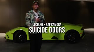 LUCIANO feat RAF CAMORA  SUICIDE DOORS prod by Skillbert [upl. by Eentrok96]