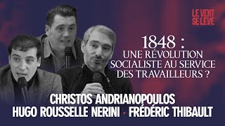 1848  UNE RÉVOLUTION SOCIALISTE AU SERVICE DES TRAVAILLEURS   ANDRIANOPOULOS THIBAULT ROUSSELLE [upl. by Appleby437]