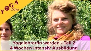 Yogalehrer Ausbildung 4 Wochen Intensiv  Teil 2 [upl. by Nyraf]