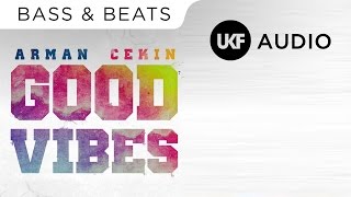 Arman Cekin  Good Vibes [upl. by Sitruk864]