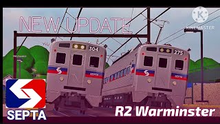 Roblox SEPTA Train simulator WARMINSTER UPDATE R2 [upl. by Schofield138]