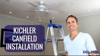 Kichler Canfield Ceiling Fan Installation [upl. by Noli296]