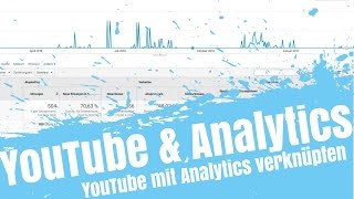 Youtube mit Analytics verknüpfen  YouTube Google Analytics [upl. by Sisenej]