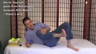 Scrotum Pain Relief  Video 3 of 3 [upl. by Abehsat]