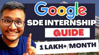 Google SDE Internship 2024  COMPLETE GUIDE [upl. by Arraeic]