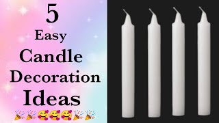 Diy Candle decoration ideas  Candle decoration for school Competition  Easy Candle decoration [upl. by Amethyst612]