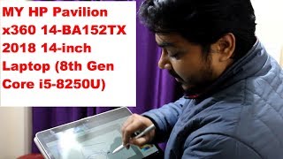 MY HP Pavilion x360 14 BA152TX 2018 14 inch Laptop 8th Gen Core i5 8250U [upl. by Alrrats389]