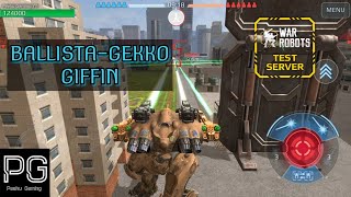 War Robots  Ballista Gekko Griffin [upl. by Sherline]