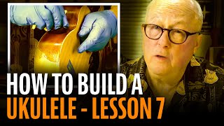 How To Build A Ukulele Lesson 7 STAINING THE BODY amp NECK [upl. by Proulx]