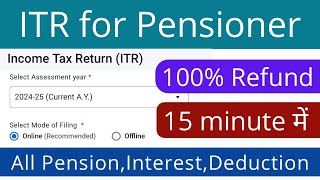 ITR for senior citizenpensioner 202425 online  income tax return filing for pension and interest [upl. by Erik81]