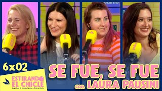 SE FUE SE FUE con LAURA PAUSINI  Estirando el chicle 6x02 [upl. by Annodal]