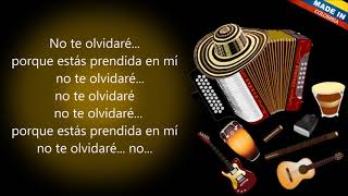 No Te Olvidaré Jorge Celedón Letra [upl. by Destinee967]