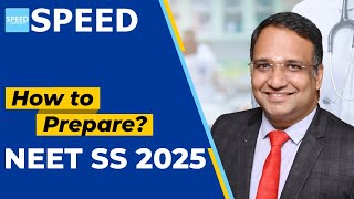 How to Prepare for NEET SS 2025  By DrK Vinayak Senthil Managing Director SPEED [upl. by Goldshlag125]