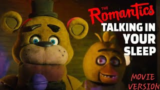 Talking In Your Sleep  FNaF Movie Version [upl. by Llennoc]