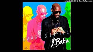 2Baba  Gaga shuffle Instrumental By DJ Smith [upl. by Narcis]