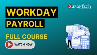 Workday Payroll Training  Full Course  ZaranTech [upl. by Ariaec]