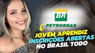 JOVEM APRENDIZ na PETROBRAS com INSCRIÇÕES ABERTAS 2024 pro BRASIL TODO  Mari Rel [upl. by Brighton494]