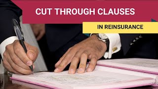 Cut Through Clause  Reinsurance Contracts [upl. by Ennaxor]