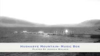 Hushabye Mountain  Music Box Jessica Walker [upl. by Atilrak151]