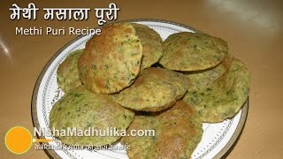 Methi puri recipe  Crispy Methi Masala Puri  fenugreek leaves Poori [upl. by Klemm]