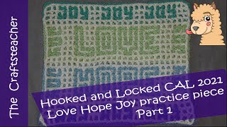 Practice piece Hooked and Locked CAL 2021 part 1 Love Hope Joy [upl. by Johnna465]