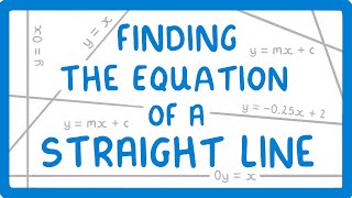 GCSE Maths  How to Find the Equation of a Straight Line y  mx  c 68 [upl. by Thomson]