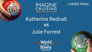 World Indoor Bowls Championship 2024  LADIES FINAL  Katherine Rednall vs Julie Forrest [upl. by Nonnahsal858]