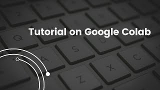 Introduction to Google Colab [upl. by Neerual]