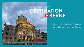 Elections fédérales 2019 🇨🇭Quelle est linfluence des lobbyistes genevois à Berne [upl. by Etsirhc742]