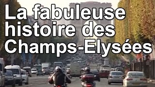 La fabuleuse histoire des ChampsElysées [upl. by Lynd]