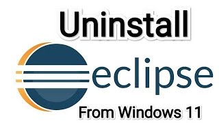 How to Uninstall eclipse ide from windows 11 [upl. by Annhoj]