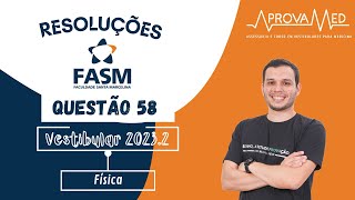 FASM 20232  Física  Questão 58 [upl. by Jonah958]