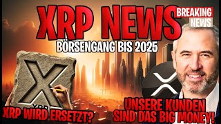 ❗️ XRP Ripple NEWS ❗️Wird XRP ersetzt❓ Ripple CEO enthüllt Unsere Kunden sind das Big Money 💰 [upl. by Nolitta]