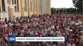 A început campusul quotVara împreunăquot din Adjudeni [upl. by Aribold]